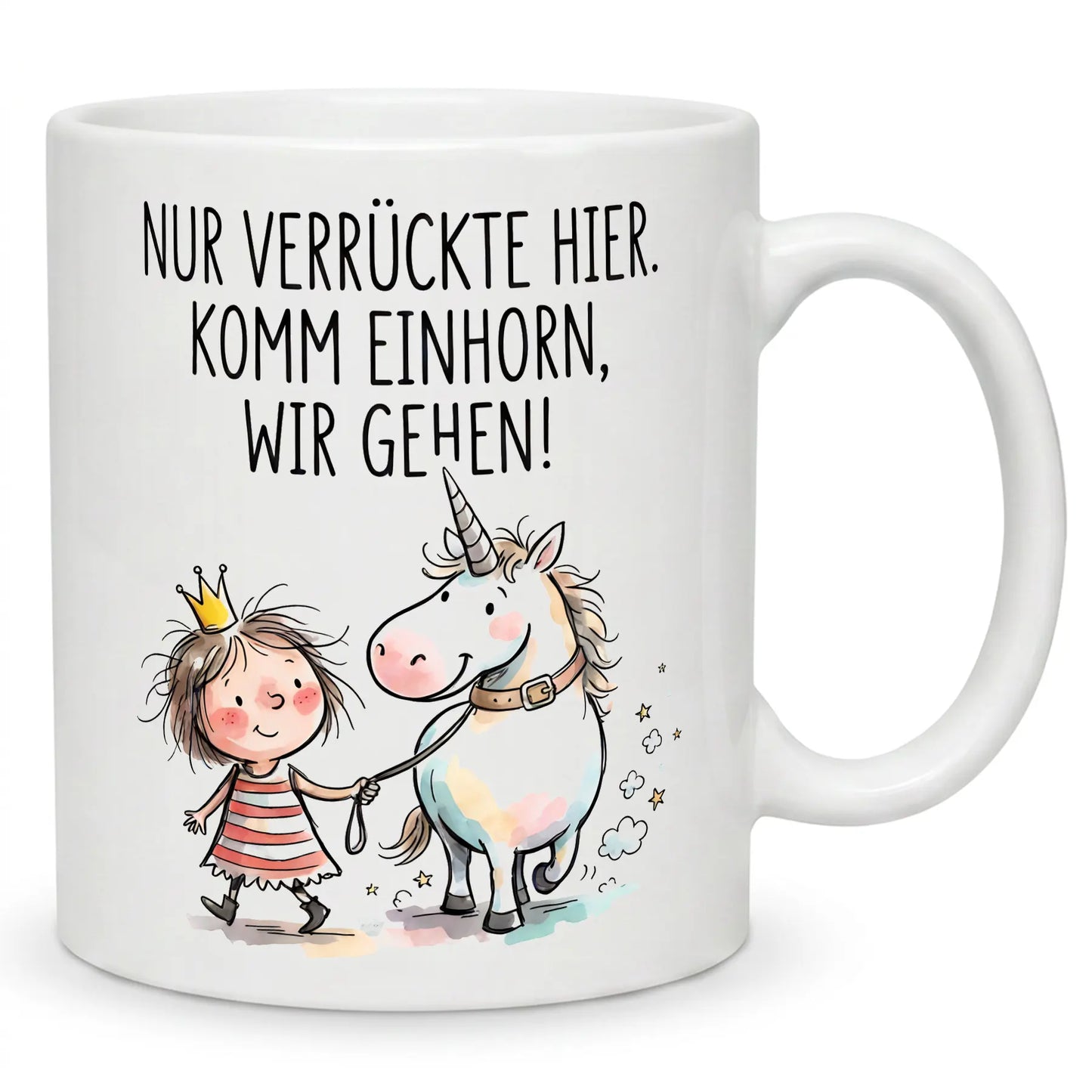 Nur verrückte hier - Spruch Einhorn Tasse
