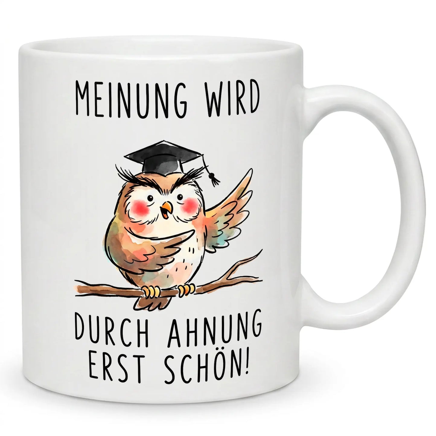 Meinung wird durch Ahnung... Tasse Eule