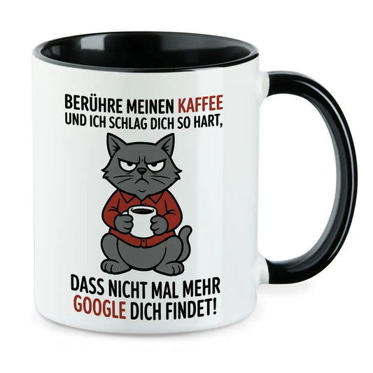 Berühr meinen Kaffee - Kaffeeliebhaber Geschenk Tasse