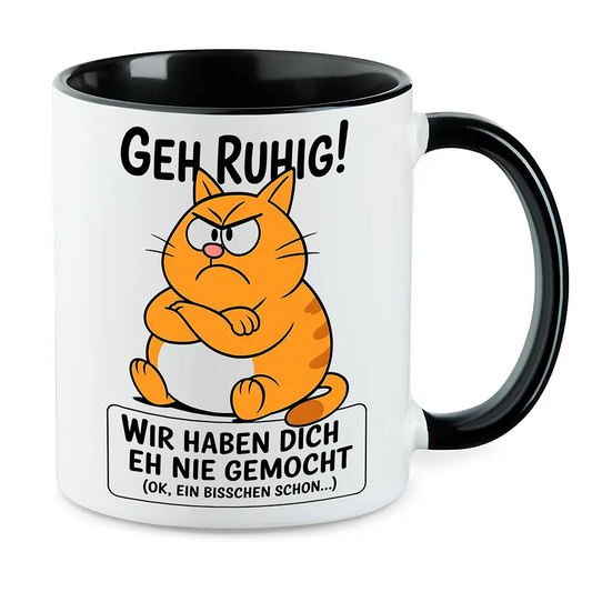 Geh ruhig - lustige Jobwechsel Abschied Kollegen Tassen