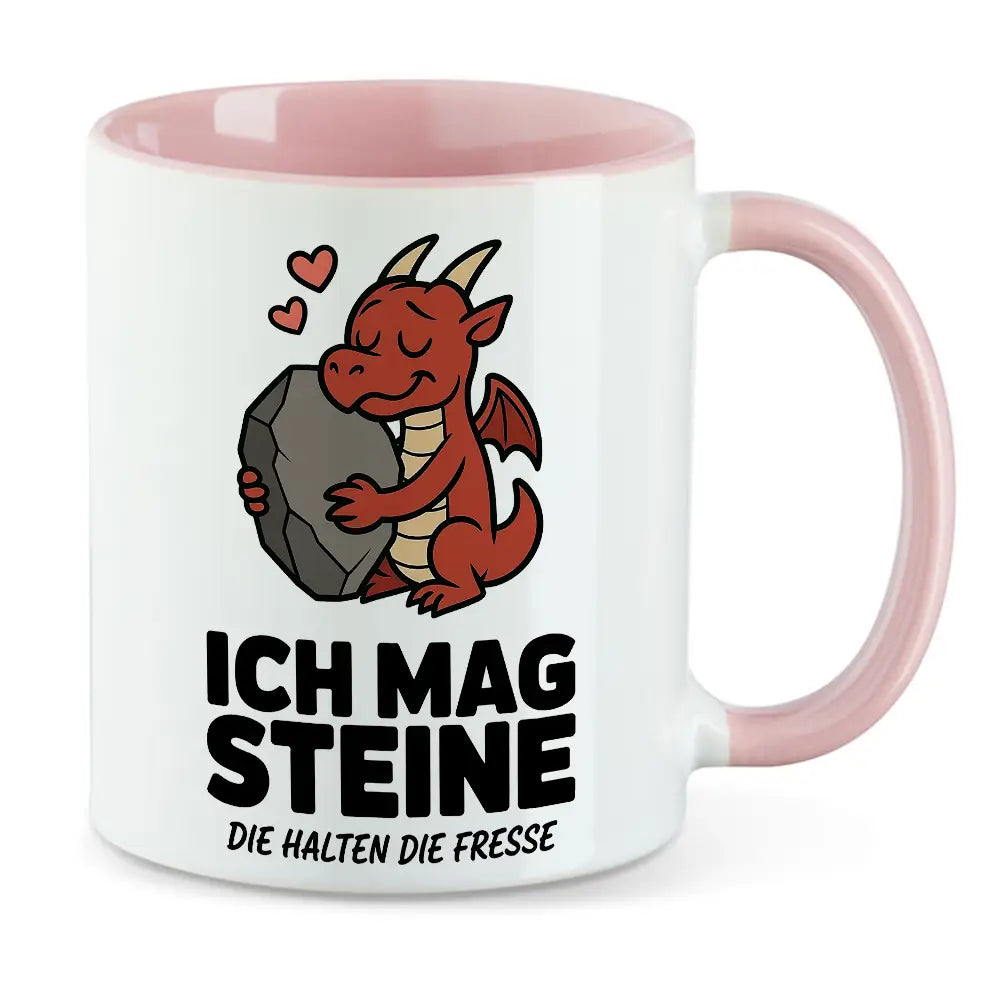 Ich mag Steine - die halten die Fresse Tasse