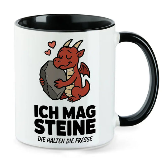 Ich mag Steine - die halten die Fresse Tasse