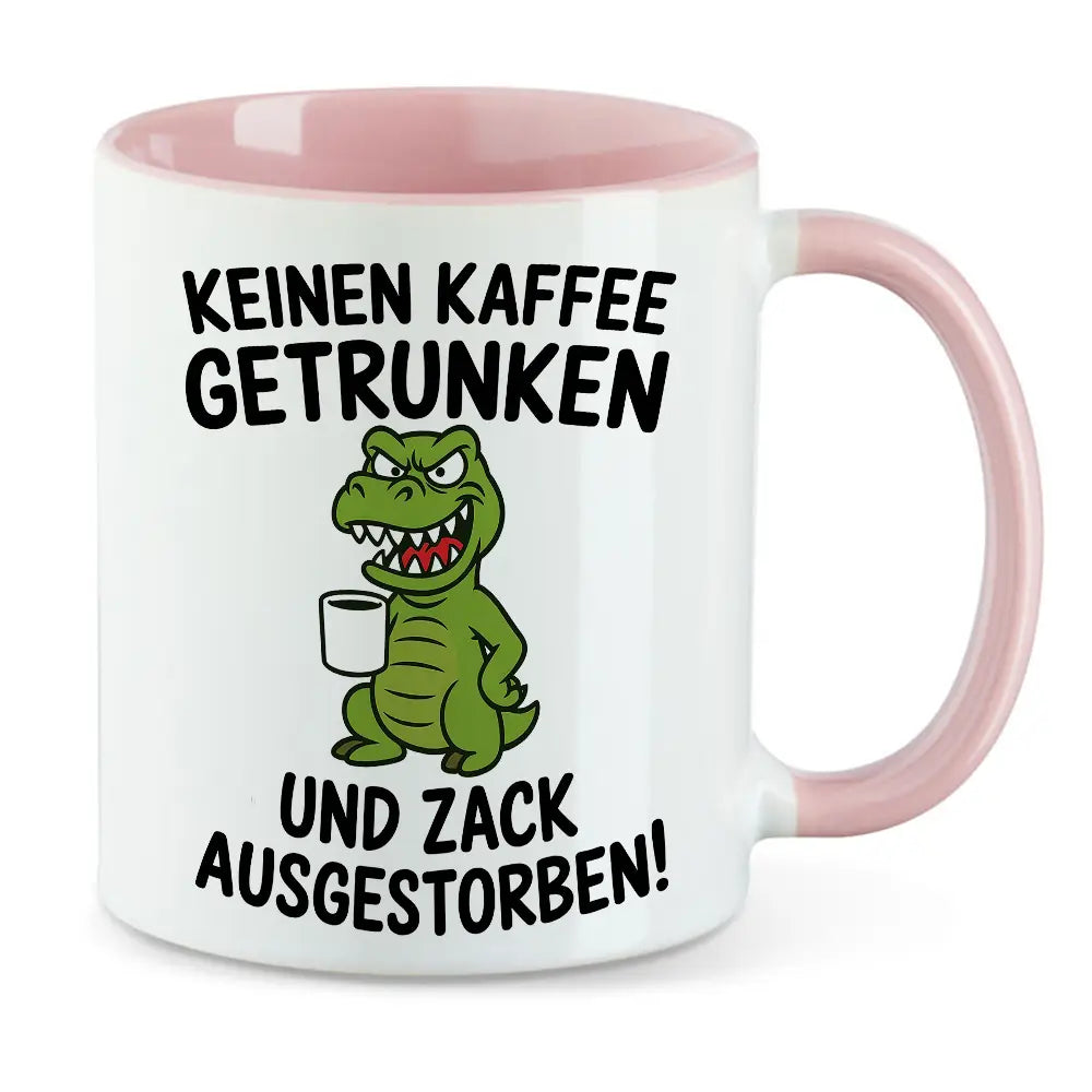 Keinen Kaffee getrunken - lustige Kaffeeliebhaber Tasse