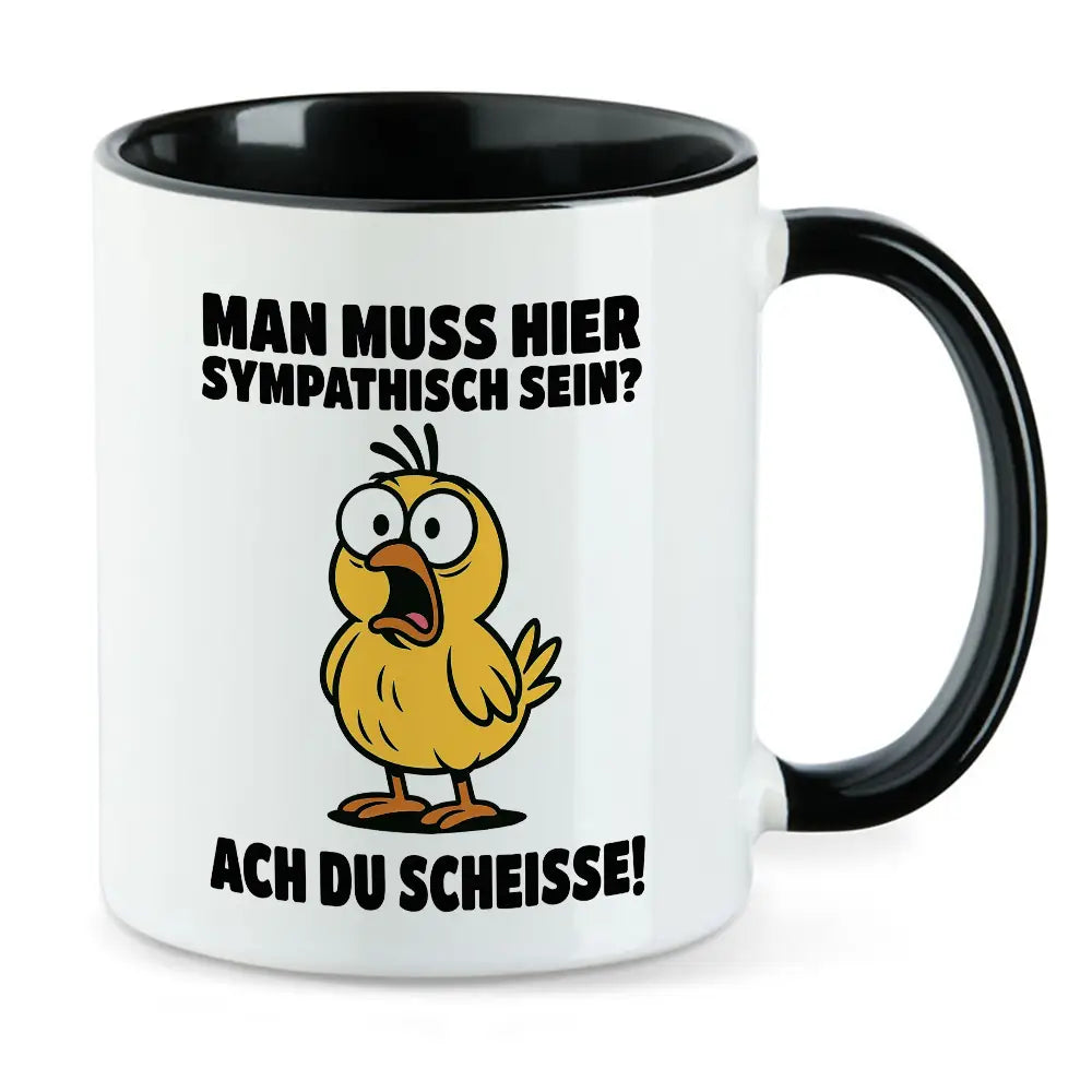 Man muss hier sympathisch sein? Lustige Tasse mit Vogel
