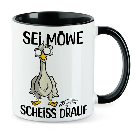 Sei Möwe scheiss drauf - lustiger Spruch Tasse