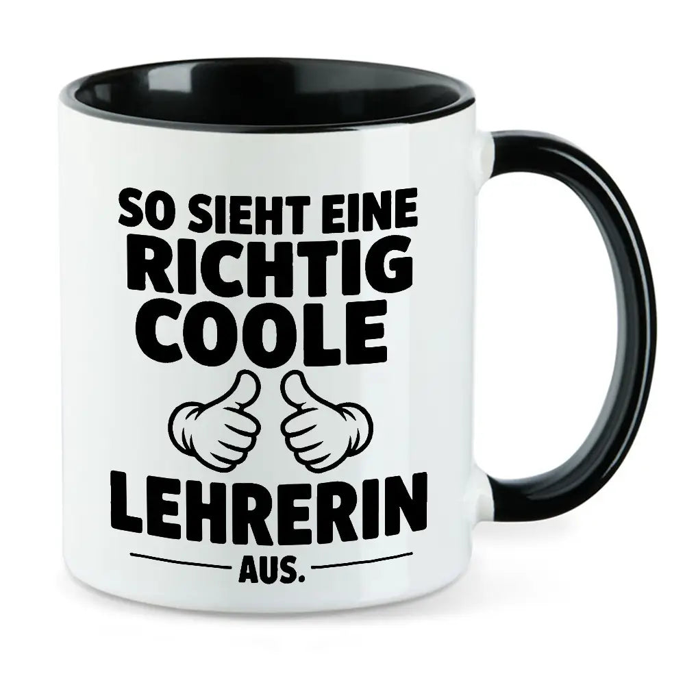 So sieht eine richtig coole Lehrerin Tasse