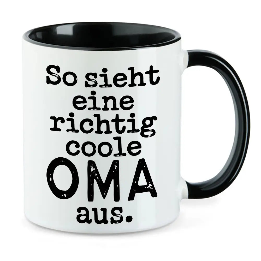 So sieht eine richtig coole Oma aus - Oma Tasse