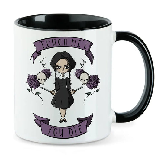 Touch me and you die - Gothic Tasse