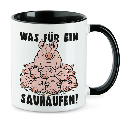 Was für ein Sauhaufen - Schwein lustige Tasse