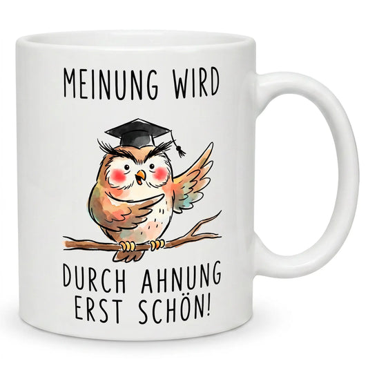 Meinung wird durch Ahnung... Tasse Eule