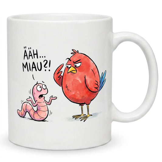 Äh Miau - Lustige Vogel und Wurm Witz Tasse