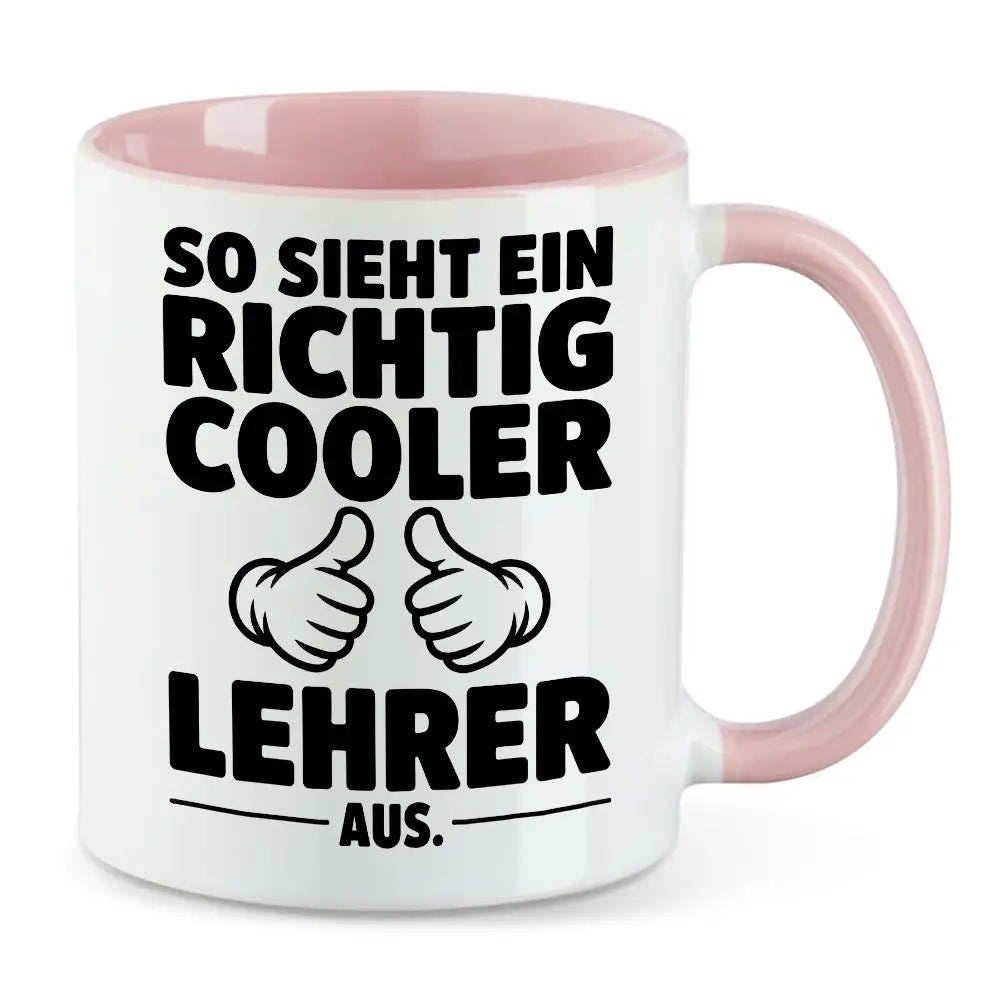 So sieht ein richtig... cooler Lehrer Tasse