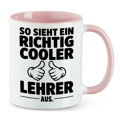 So sieht ein richtig... cooler Lehrer Tasse
