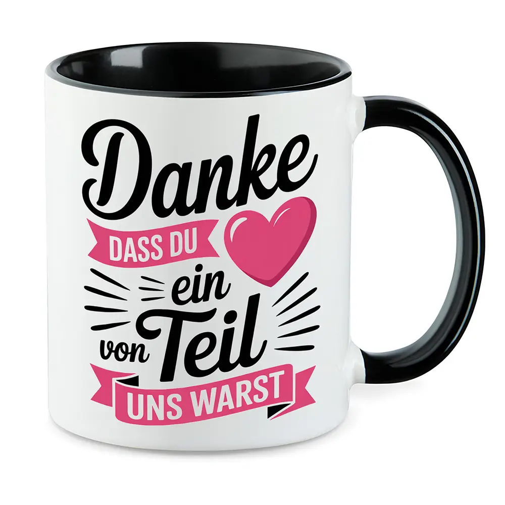 Danke dass Du ein Teil von uns warst - Tasse Abschied Kollegin