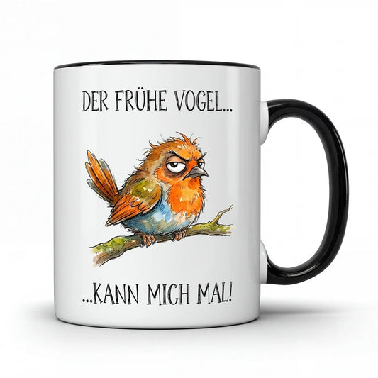 Der frühe Vogel kann mich mal Tasse
