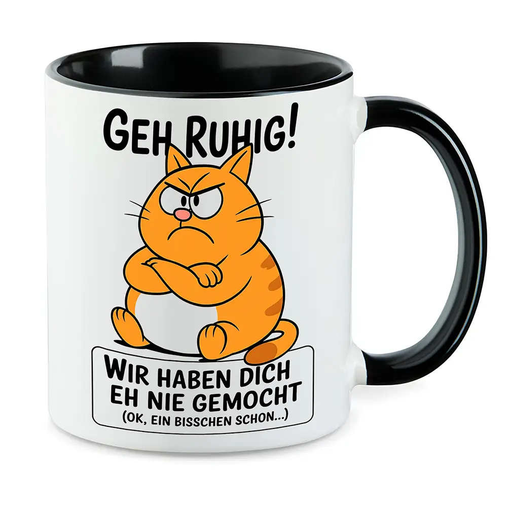 Geh ruhig - lustige Jobwechsel Abschied Kollegen Tassen