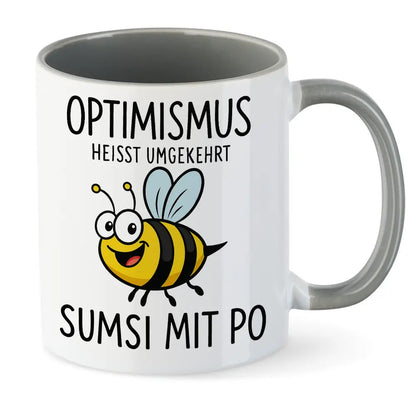 Optimismus heisst umgekehrt Sumsi mit Po Tasse
