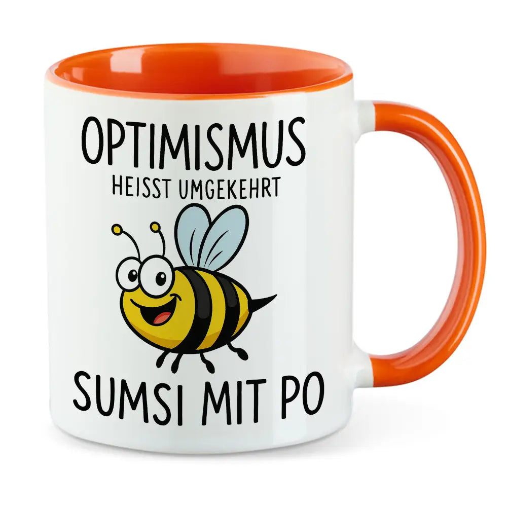 Optimismus heisst umgekehrt Sumsi mit Po Tasse